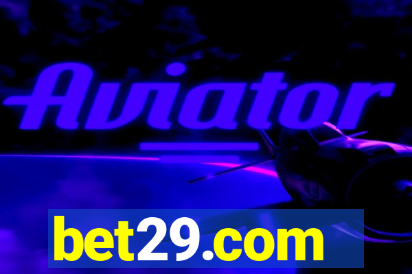 bet29.com - caça-níqueis online cassino